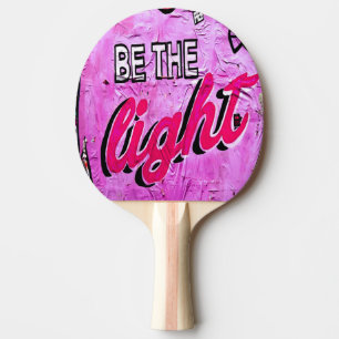 Be The Light Positive Motivational Words Ping Pong Paddle