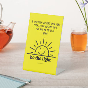 BE THE LIGHT SMILEY SIGN