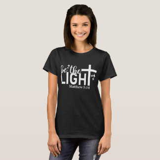Be the Light T-Shirt