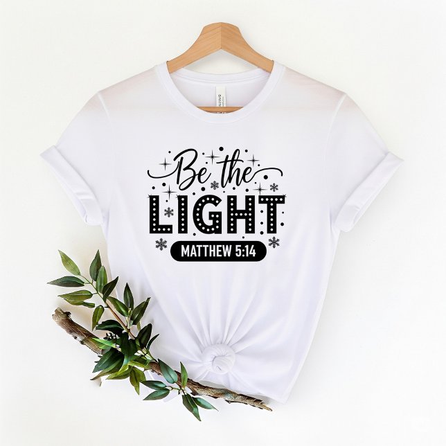 Be the Light T-Shirt | Bible Verse T-Shirt (Creator Uploaded)