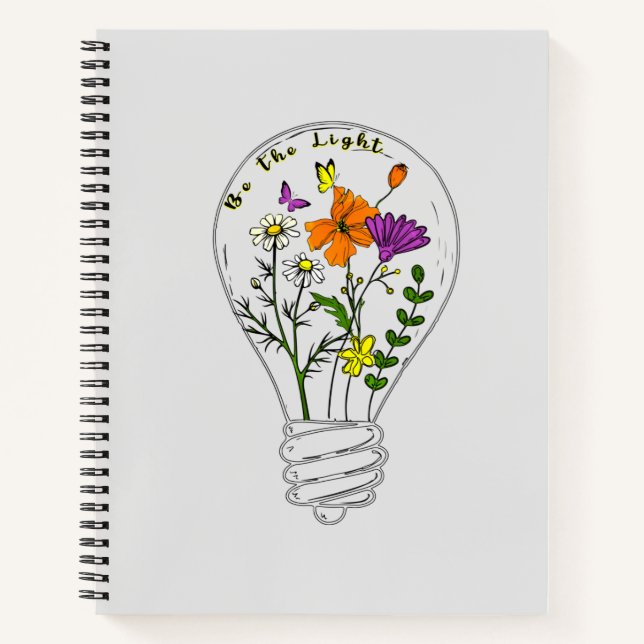 Be The Light Wildflower Motivational Quote Notebook (Front)