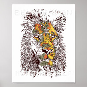Be The Lion Not The Sheep Motivational Poster