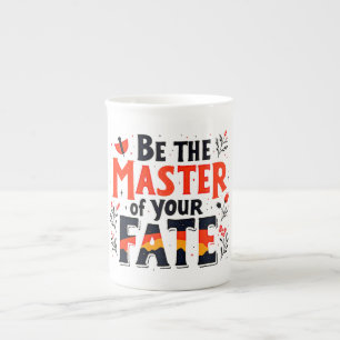 Be the Master of Your Fate Bone China Mug