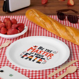 Be the Master of Your Fate Paper Plate