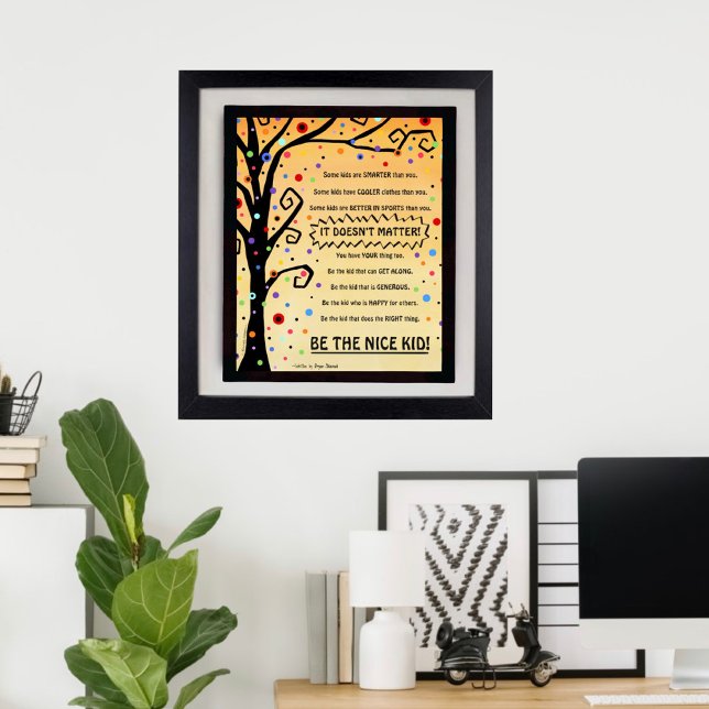 Be the Nice Kid Classroom School Fun Tree Poster (Creator Uploaded)