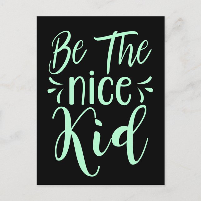 Be The Nice Kid Positive Message in Mint Green Postcard (Front)
