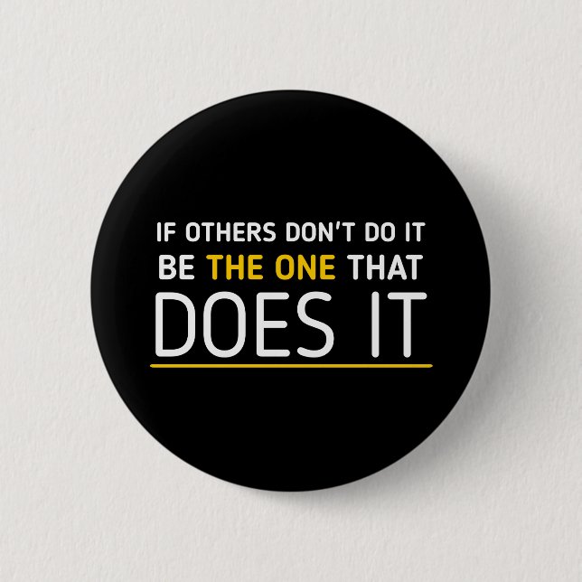 Be the one quote Badge Black (Front)
