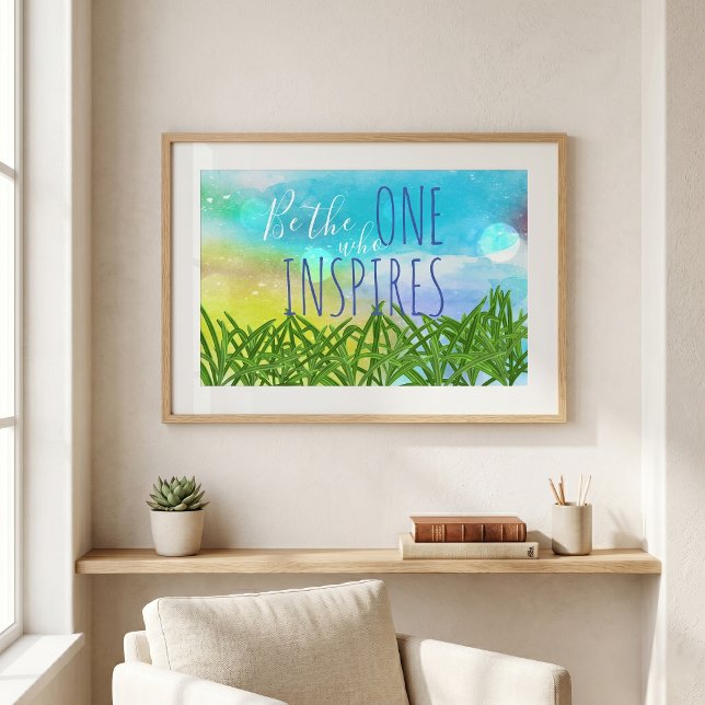 Be The One Who Inspires Quote Poster (Creator Uploaded)