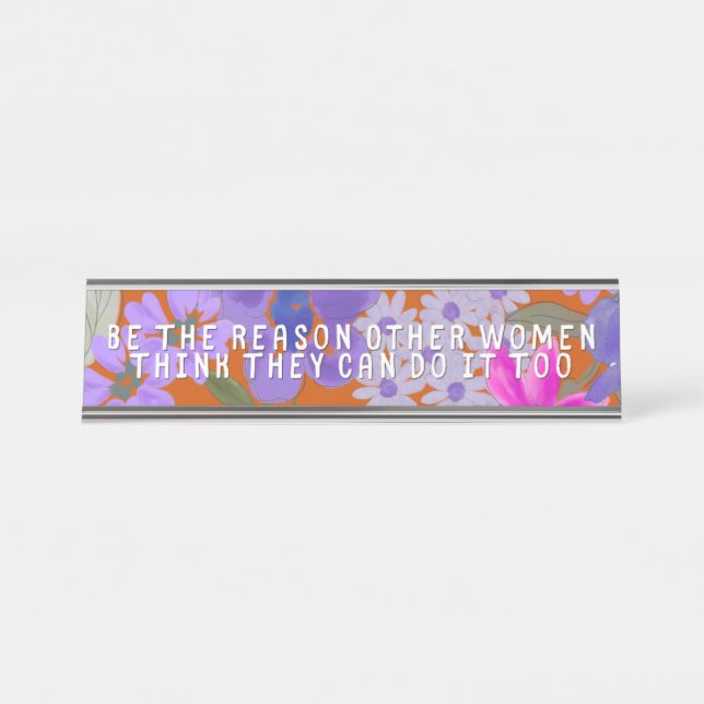 Be the Reason Desk Plate Desk Name Plate (Front)