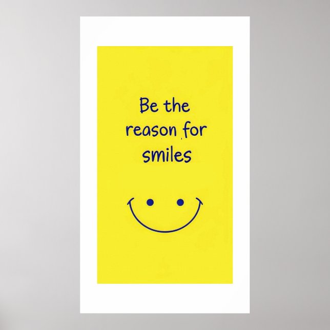 Be the Reason for Smiles Motivational Poster (Front)