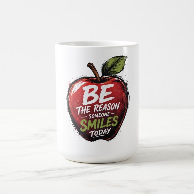 Be the reason of someone smile today  coffee mug (Center)