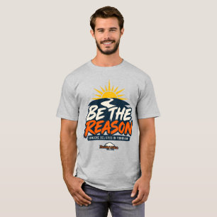 Be the Reason Someone Believes in Tomorrow T-Shirt