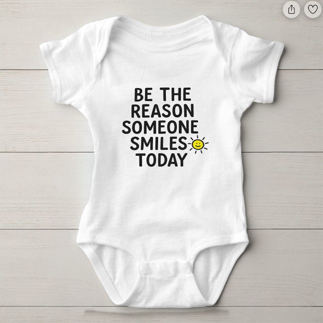 Be the Reason Someone Smiles Positive Message Baby Bodysuit (Creator Uploaded)
