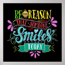 Be The Reason Someone Smiles