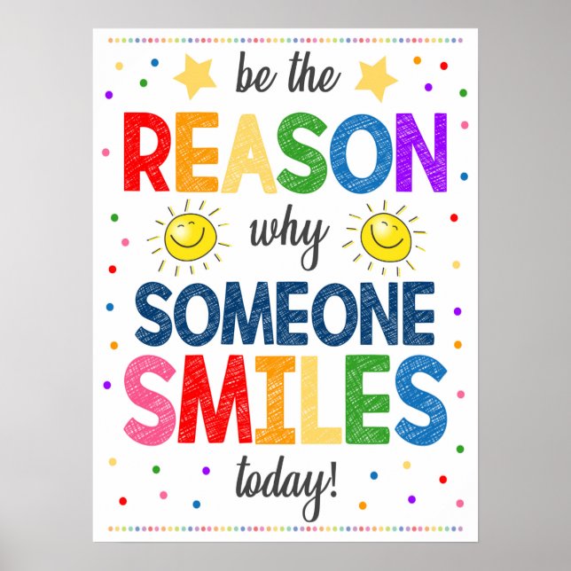 Be The Reason Someone Smiles Poster (Front)