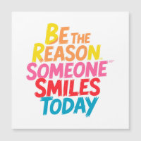 Be the Reason Someone Smiles Today (2)