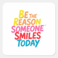 Be the Reason Someone Smiles Today (2)