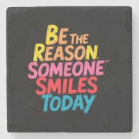 Be the Reason Someone Smiles Today (2)