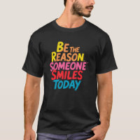 Be the Reason Someone Smiles Today (2)