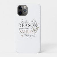Be the Reason Someone Smiles Today