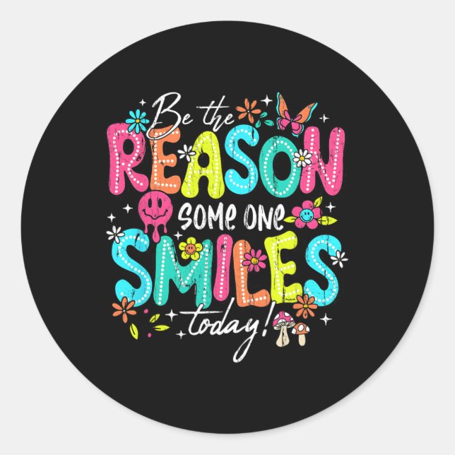 Be The Reason Someone Smiles Today  Classic Round Sticker (Front)