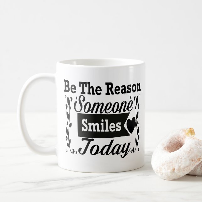 Be The Reason Someone Smiles Today Coffee Mug (With Donut)