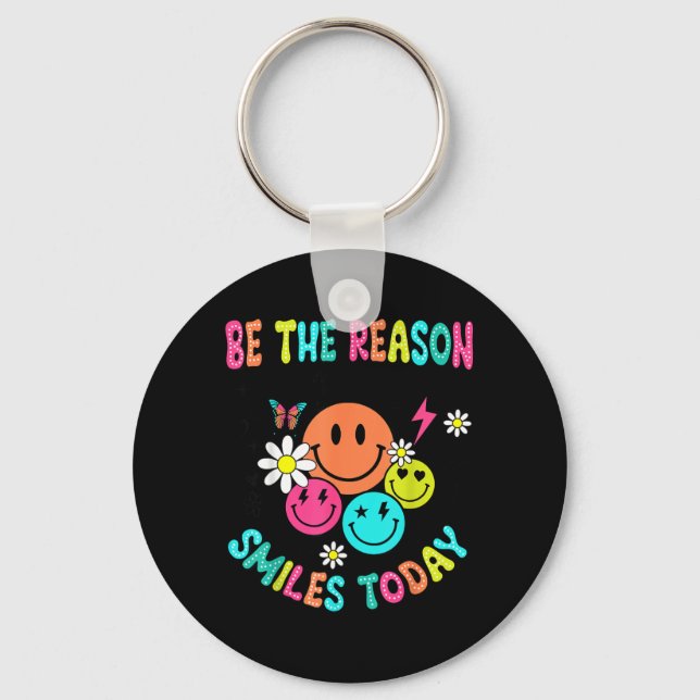 Be The Reason Someone Smiles Today Key Ring (Front)