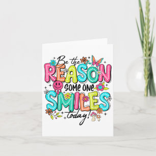 Be The Reason Someone Smiles Today Mental Health Card