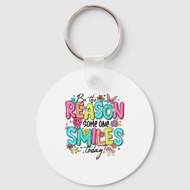 Be The Reason Someone Smiles Today Mental Health  Key Ring (Front)