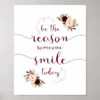 Be The Reason Someone Smiles Today motivational