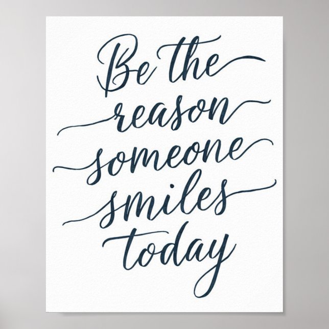 Be the Reason Someone Smiles Today  Poster (Front)