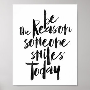 Be The Reason Someone Smiles Today Poster