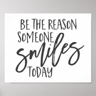 Be the reason someone smiles today quote poster