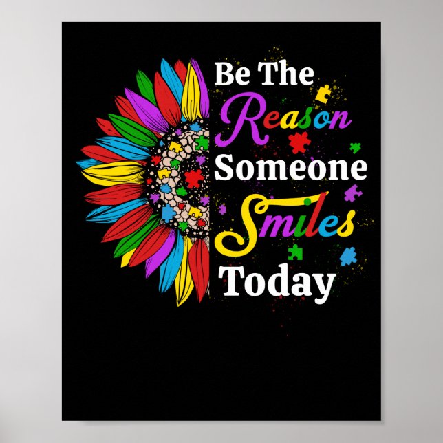 Be The Reason Someone Smiles Today Sunflower Poster (Front)