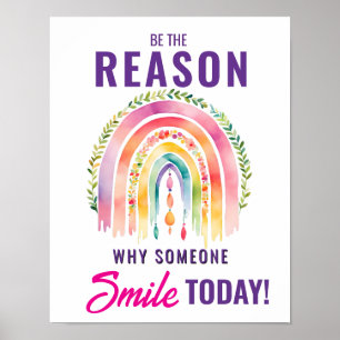 Be the Reason Why Someone Smiles Today Rainbow  Poster