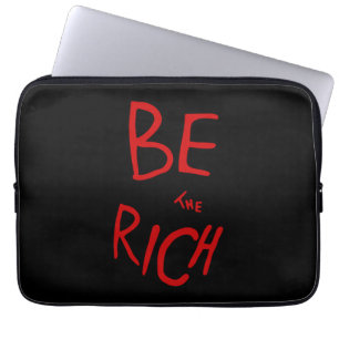 Be the Rich AOC Style Political Statement Laptop Sleeve