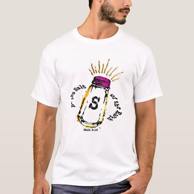 Be the Salt of the Earth Tee (Front)