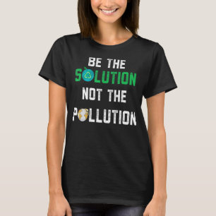 Be the solution, not the pollution! Essential T-Shirt