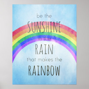 Be the Sunshine in the Rain Poster