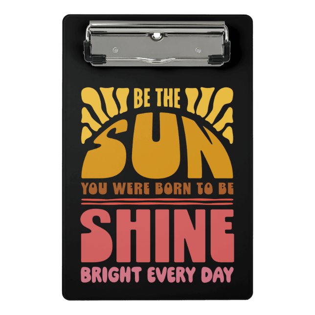 Be the Sunshine Mini Clipboard (Front)
