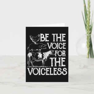 Be The Voice For The Voiceless Veganism Organic Ve Card