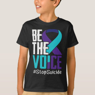 Be The Voice Stop Suicide Awareness Mental Health  T-Shirt