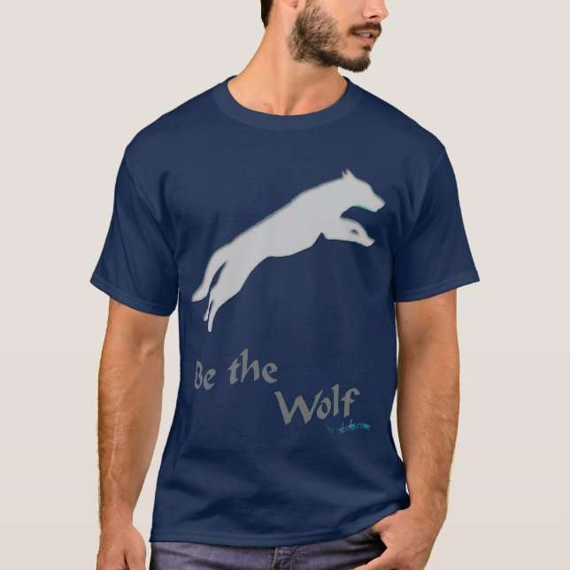 Be the Wolf T-Shirt (Front)