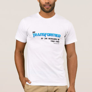 Be Transformed Blue Text T-Shirt