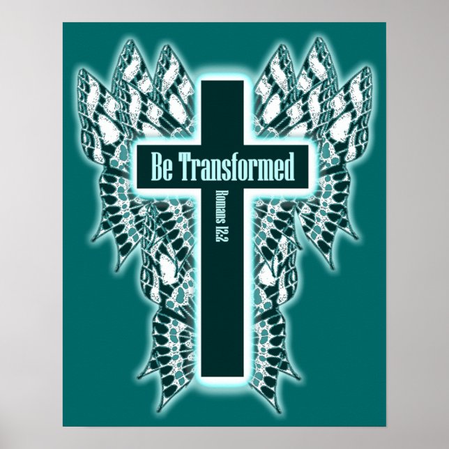 Be Transformed – Romans 12:2 Poster (Front)