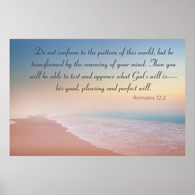 Be Transformed  Romans 12 Beach Scene Poster (Front)