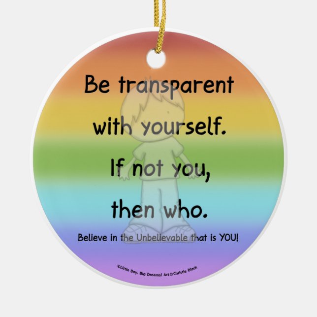 Be Transparent Ceramic Ornament (Front)