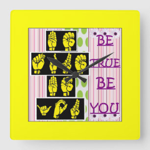Be True Be You Sign Language Clock
