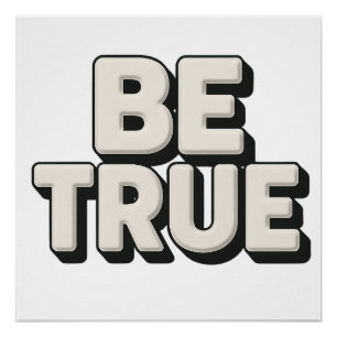 Be True Message Poster