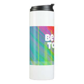 Be true to you Thermal Tumbler by Jo Images